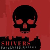 Shivers: Halloween Horror Soundtracks