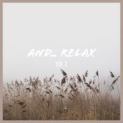 And...Relax (Vol.2)
