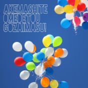 Akemashite Omedetou Gozaimasu!