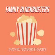 Family Blockbusters: Movie Soundtracks