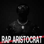 Rap Aristocrat