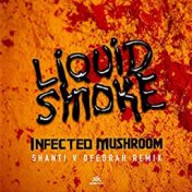 Liquid Smoke (Shanti V Deedrah Remix)