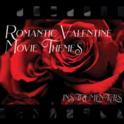 Romantic Valentine Movie Themes - Instrumentals