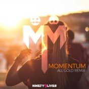 Momentum (All Gold Remix)