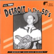 Detroit in the 50's - Boppin' Hillbilly Series Vol. Two