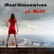 The Real Housewives of Hell!