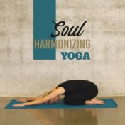Soul Harmonizing Yoga: Selection of 2019 New Age Ambient Music for Deep Meditation & Relaxation, Zen Purification, Mantra Sounds...