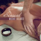 Sensual Massage Lullabies: New Age 2019 Music Compilation, Nature Sounds of Water, Forest & Birds, Piano & Guitar Soft Melodies,...