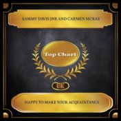 Happy To Make Your Acquaintance (UK Chart Top 100 - No. 46)