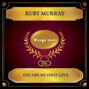 You Are My First Love (UK Chart Top 20 - No. 16)