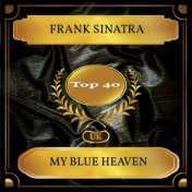 My Blue Heaven (UK Chart Top 40 - No. 33)