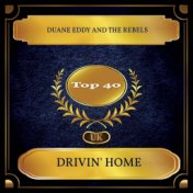 Drivin' Home (UK Chart Top 40 - No. 30)