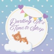 Darling It’s Time to Sleep: Relaxing Nature with Instrumental Sounds Perfect for Better Sleep a Baby