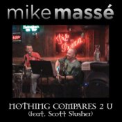 Nothing Compares 2 U (feat. Scott Slusher)