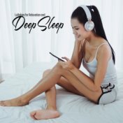 Lullabies for Relaxation and Deep Sleep