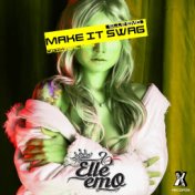 Make It SWAG (Original Mix)