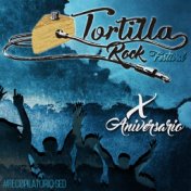 X Tortilla Rock Festival