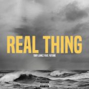 Real Thing (feat. Future)