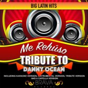 Me Rehúso - Tribute To Danny Ocean