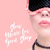 Slow Music for Good Sleep – Sound Therapy, Peaceful Sleep, Deep Relaxation, Night Music