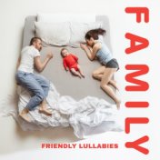 Family Friendly Lullabies - Instrumental Sleeping Music for Adults and Children