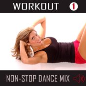 Workout Vol. 1 -  Non-Stop Dance Mix