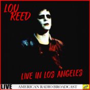 Lou Reed - Live In Los Angeles