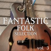 Fantastic Folk vol. 3