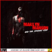 Marilyn Manson & The Spooky Kids - Live