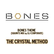 Bones Theme (From "Bones"/Squints Mix by DJ Corporate)