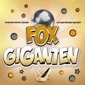 Fox Giganten (Die besten Discofox Schlager Hits 2020 für deine Tanz Party)