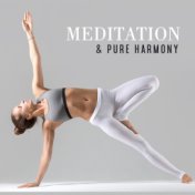 Meditation & Pure Harmony