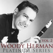 Woody Herman - Platinum Series, Vol. 1