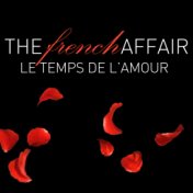 The French Affair - Le Temps de L'Amour
