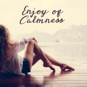 Enjoy of Calmness: Peaceful New Age, Relaxing Music for Massage, Sensual Touch, Spa Music