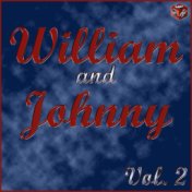William and Johnny Vol. 2
