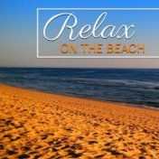 Relax on the Beach – Peaceful Sounds of Sea, Relaxing Waves, Soothing Ocean, Nature Sounds, Instrumental Music for Calm Down, Ne...