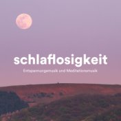 Schlaflosigkeit - Entspannungsmusik und Meditationsmusik