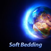 Soft Bedding – Lull, Lullaby, Bedtime, Blanket, Nice Touch, Pillow Fight, Doze, Pure Energy