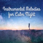 Instrumental Melodies for Calm Night