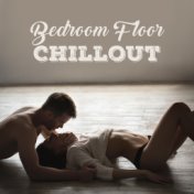 Bedroom Floor Chillout