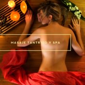 Masaje Tantrico y Spa - Música para Masajes Sensuales, Tratamientos Relajantes, Liberación de Energía Sexual y Alivio del Estrés