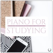 Piano for Studying: Relaxing Music, Sleep, Meditation, Zen, Study, Harmony, Serenity, Yoga, Soft, Chill