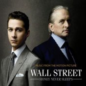 Wall Street: Money Never Sleeps (Music From The Motion Pictu