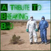 A Tribute to Breaking Bad