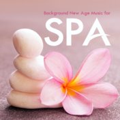 Background New Age Music for Spa: Compilation of Most Relaxing 2019 New Age, Spa, Wellness, Massage, Aromatherapy, Reduce Stress...