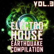 Electro House Earthquake, Vol. 3