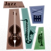 Jazz Sounds 2019: Energetic Instrumental Jazz Melodies Perfect to Celebrate Free Night, Relaxing  Melodies for Good Mood