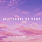 Walk through the clouds