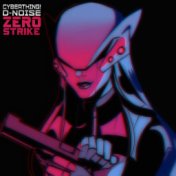 Zero Strike (feat. D-noise)